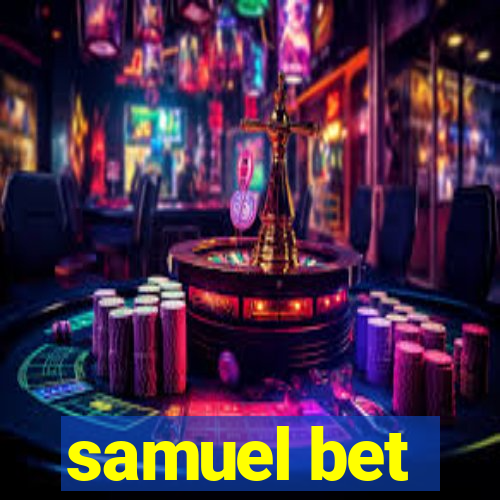 samuel bet